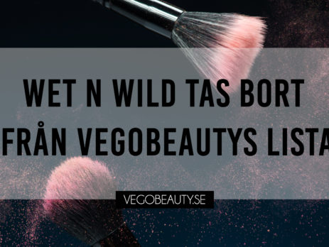 Wet n wild tas bort från vegobeautys lista