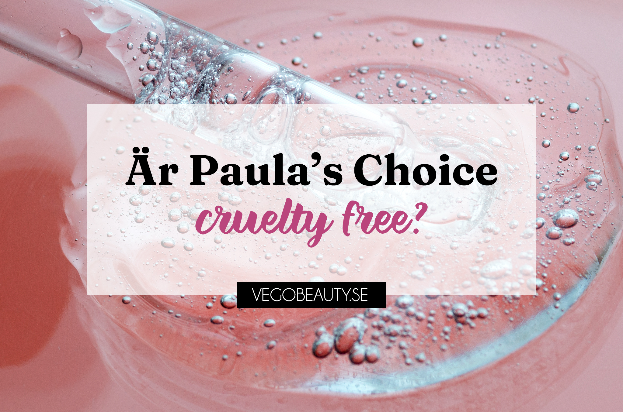 Är Paulas Choice Cruelty free
